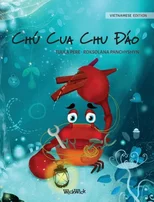 Chu Cua Chu Đao (Vietnamese Edition of "The Caring Crab")