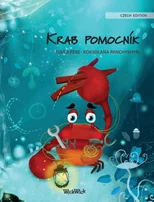 Krab pomocnik (Czech Edition of "The Caring Crab")