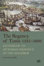 The Regency of Tunis, 1535–1666