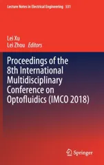 Proceedings of the 8th International Multidisciplinary Conference on Optofluidics (Imco 2018) (2021)
