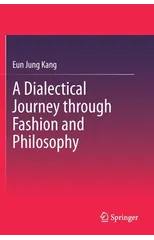 A Dialectical Journey through Fashion and Philosophy