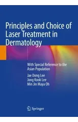 Principles and Choice of Laser Treatment in Dermatology