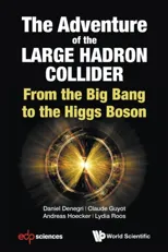 Adventure of the Large Hadron Collider, The