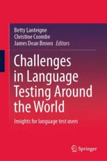 Challenges in Language Testing Around the World