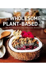 The Wholesome Plant-Based Way