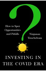 Investing in the  Covid Era