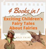 Exciting Children's Fairy Tales About Fairies