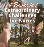 Extraordinary Challenges for Fairies