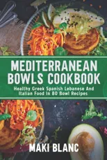 Mediterranean Bowls Cookbook