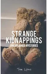 Strange Kidnappings