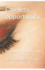 Careless opportunity