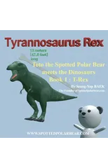 Toto the Spotted Polar Bear meets the Dinosaurs, Book 1