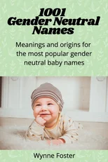 1001 Gender Neutral Names