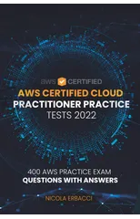 AWS Certified Cloud Practitioner Practice Tests 2022