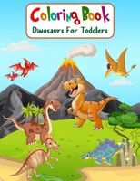 Coloring Book Dinosaurs For Toddlers