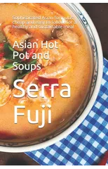 Asian Hot Pot and Soups