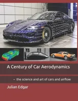 A Century of Car Aerodynamics