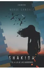 Shakira Y El Olor de Las Gardenias