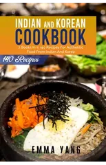 Indian And Korean Cookbook