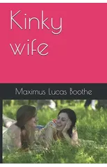 Kinky wife