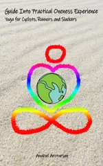 Guide Into Practical Oneness Experience