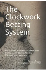 The Clockwork Betting System