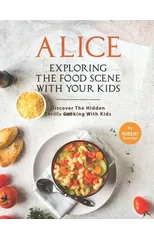 Alice In Wonderland - Exploring The Food Scene with Your Kids