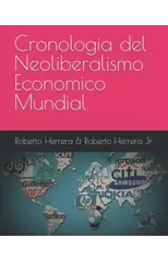 Cronologia del Neoliberalismo Economico Mundial