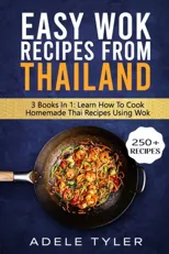 Easy Wok Recipes From Thailand