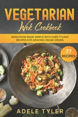 Vegetarian Wok Cookbook