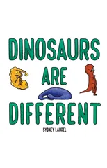 Dinosaurs Are Different