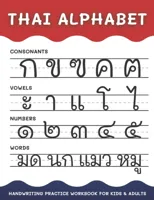 Thai Alphabet Handwriting Practice Workbook for Kids and Adults