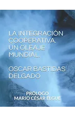 La Integracion Cooperativa Un Oleaje Mundial