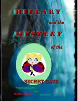 Hillary and the Mystery of the Secret Cave