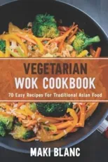Vegetarian Wok Cookbook