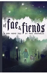 Of Fae and Fiends