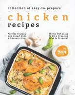 Collection of Easy-to-Prepare Chicken Recipes!