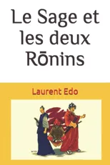 Le Sage et les deux Ronins