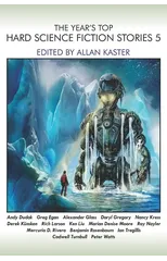 The Year's Top Hard Science Fiction Stories 5