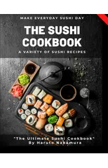 The Sushi Cookbook