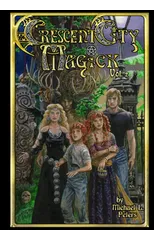 Crescent City Magick Volume 2