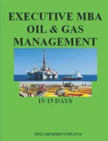 Executive MBA Oil & Gas Management in 15 days