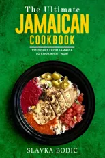 The Ultimate Jamaican Cookbook