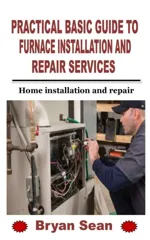 Practical Basic Guide to Furnace Installation and Repair Services