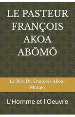 Le Pasteur François Akoa Abômô