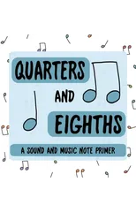 Quarters and Eighths