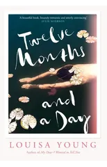 Twelve Months and a Day