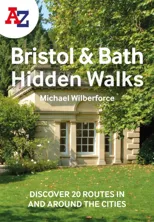 A -Z Bristol & Bath Hidden Walks