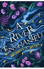 A River Enchanted