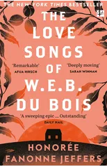 The Love Songs of W.E.B. Du Bois